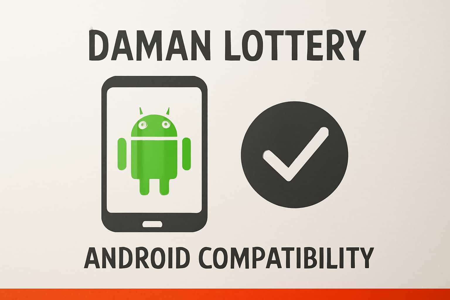 An informational scene depicting Android compatibility for the Daman Lottery app