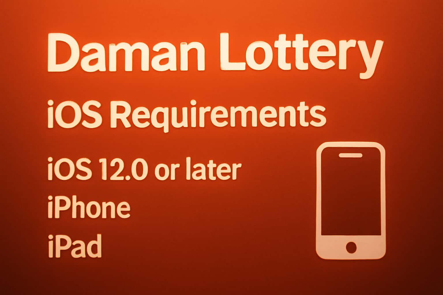 An informative scene depicting the iOS requirements for Daman Lottery with relevant text.